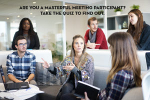 Masterful Meeting Participant Quiz